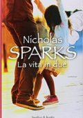 Nicholas Sparks - La vita in due (2019)