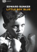 Edward Bunker - Little Boy Blue (2016)
