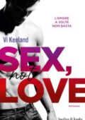 Vi Keeland - Sex, not love (2019)