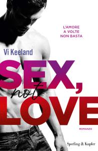 Vi Keeland – Sex, not love (2019)