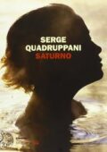 Serge Quadruppani - Saturno (2013)