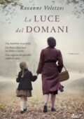 Roxanne Veletzos - La luce del domani (2019)