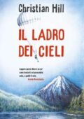 Christian Hill - Il ladro dei cieli (2019)
