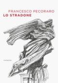 Francesco Pecoraro - Lo stradone (2019)