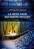 Ippolita Avalli - La neve cade sui vostri peccati (2019)
