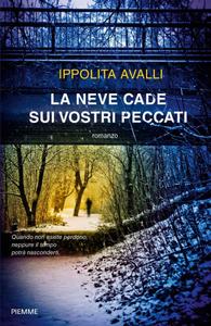 Ippolita Avalli – La neve cade sui vostri peccati (2019)