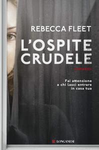 Rebecca Fleet – L’ospite crudele (2019)