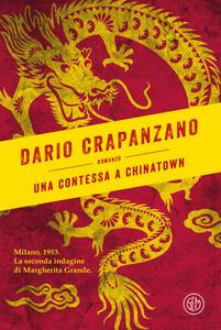Dario Crapanzano – Una contessa a Chinatown (2019)