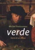 Michel Pastoureau - Verde. Storia di un colore (2018)