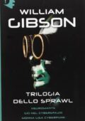 William Gibson - Trilogia dello Sprawl (2019)