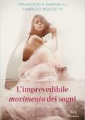 Francesca Sangalli, Fabrizio Bozzetti - L'imprevedibile movimento dei sogni (2019)