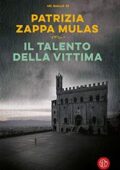Patrizia Zappa Mulas - Il talento della vittima (2019)