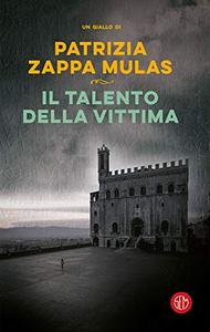 Patrizia Zappa Mulas – Il talento della vittima (2019)