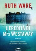 Ruth Ware - L'eredità di Mrs Westaway (2019)