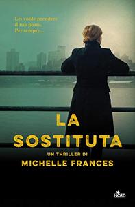 Michelle Frances – La sostituta (2019)