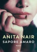 Anita Nair - Sapore amaro (2019)