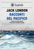 Jack London - Racconti del Pacifico (2019)
