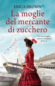 Erica Brown – La moglie del mercante di zucchero (2019)