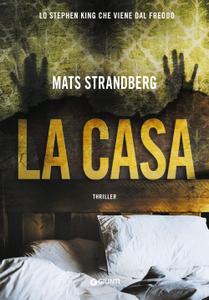 Mats Strandberg – La casa (2019)