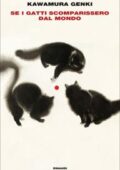 Kawamura Genki - Se i gatti scomparissero dal mondo (2019)