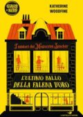 Katherine Woodfine - L'ultimo ballo della falena d'oro (2019)