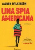 Lauren Wilkinson - Una spia americana (2019)