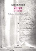Kamel Daoud - Zabor o I Salmi (2019)
