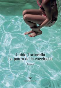 Guido Tortorella – La paura della coccinella (2014)