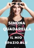 Simona Quadarella, Lorenza Bernardi - Il mio spazio blu (2019)