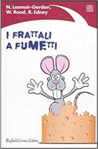 Nigel Lesmoir-Gordon, Will Rood, Ralph Edney – I frattali a fumetti (2010)