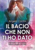 Angela Contini - Il bacio che non ti ho dato (2019)