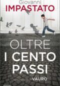 Giovanni Impastato - Oltre i cento passi (2017)