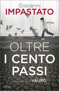 Giovanni Impastato – Oltre i cento passi (2017)