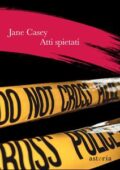 Jane Casey - Atti spietati (2019)