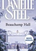 Danielle Steel - Beauchamp Hall (2019)