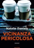 img Natalie Daniels - Vicinanza pericolosa (2019)