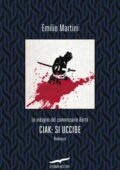 Emilio Martini - Ciak. Si uccide (2019)