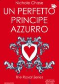 Nichole Chase - Un perfetto principe azzurro (2019)