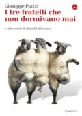 Giuseppe Plazzi - I tre fratelli che non dormivano mai e altre storie di disturbi del sonno (2019)
