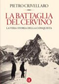 Pietro Crivellaro - La battaglia del Cervino (2016)