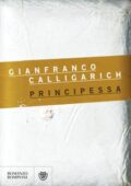 Gianfranco Calligarich - Principessa (2013)