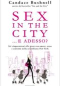img Candace Bushnell - Sex in the city...e adesso? (2019)