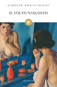 Giorgio Montefoschi – Il volto nascosto (2015)