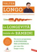 Valter Longo - La longevità inizia da bambini (2019)