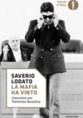 Saverio Lodato - La mafia ha vinto. Intervista con Tommaso Buscetta (2019)