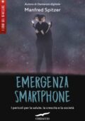Manfred Spitzer - Emergenza smartphone (2019)