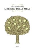 John Galsworthy - L'albero delle mele (2019)