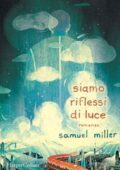 Samuel Miller - Siamo riflessi di luce (2019)