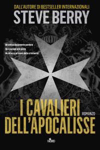 Steve Berry – I cavalieri dell’Apocalisse (2019)