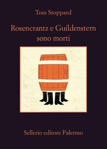 Tom Stoppard – Rosencrantz e Guildenstern sono morti (2019)
